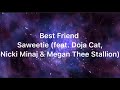 Best Friend Saweetie Feat Doja Cat Nicki Minaj Megan Thee Stallion Mashup Lyrics 
