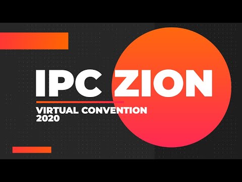 IPC Zion Virtual Convention 2020 – DAY 1  (23/10/2020)
