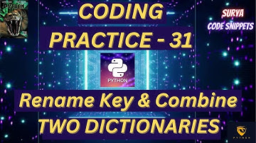 Rename Key and Combine two dictionaries | Coding Practice - 31 |  NxtWave CCBP 4.0 |Python Coding