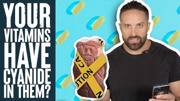 Do Your Vitamins Have Cyanide In Them? | What the Fitness | Biolayne
