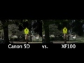 Canon 5d vs. XF100