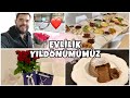 💍1. EVLİLİK YILDÖNÜMÜMÜZ | 🍳MİSAFİRLİ KAHVALTI HAZIRLIĞI | 🍫SUFLE TARİFİ