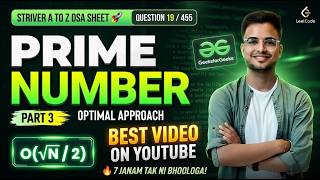 Prime Number Most Optimal Approach | O(√N/2) in Java | Striver A2Z DSA Sheet 19/455 | DSA