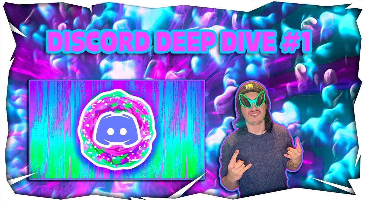 DISCORD DEEP DIVE #1