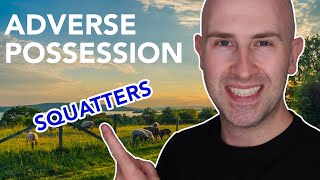 Adverse Possession and Squatters | BlackBeltBarrister