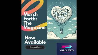 March Forth The Magazine - From The Heart