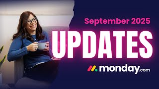 monday.com Updates: Recap of September 2025 New Features