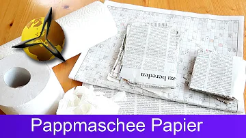 Was benötigt man für die Herstellung von Pappmaché?