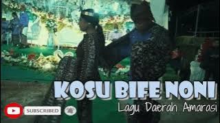 Kosu Bife Noni - Lagu Daerah Amarasi