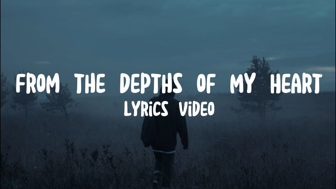 From the Depths of My Heart | Official Lyrics Video | Romantic Ballad ...