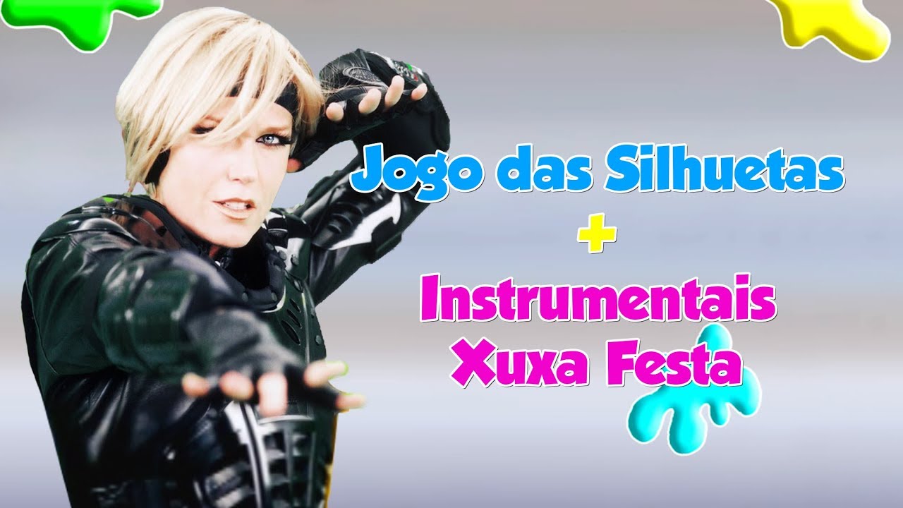 XUXA FESTA JOGO DAS SILHUETAS + INSTRUMENTAIS XUXA FESTA - XSPB Tube