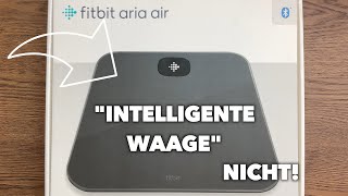 Fitbit Aria Air "Intelligente Waage" - Unboxing &amp; Test