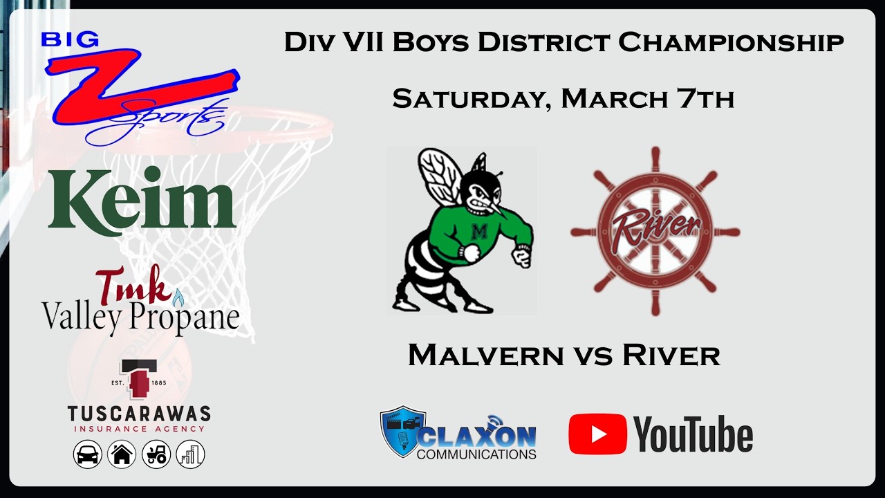 Malvern vs River - OHSAA Boys D7 District Championship Basketball from BIG Z Sports