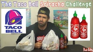 The Taco Bell Sriracha Challenge Feat. Poor Mans La Beast Freakeating Vs The World 71