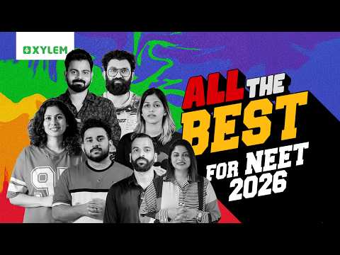 ALL THE BEST FOR NEET 2026 | Xylem Plus Two NEET / JEE