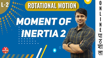 NEET Physics | Moment of Inertia | Rotational Motion - Lecture 2 | Class 11 | by Gaurav Gupta Sir