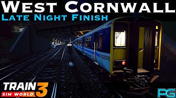 Train Sim World 3 - West Cornwall - Late Night Finish Scenario