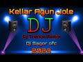 Kellar agun jole dj trance remix viral dj song 2023 dj sagor ofc