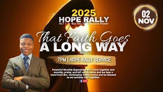 2025 Hope Rally | That Faith Goes A Long Way | Bro. Christopher Smith