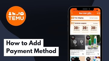 How to Add Payment Method to Temu 2024