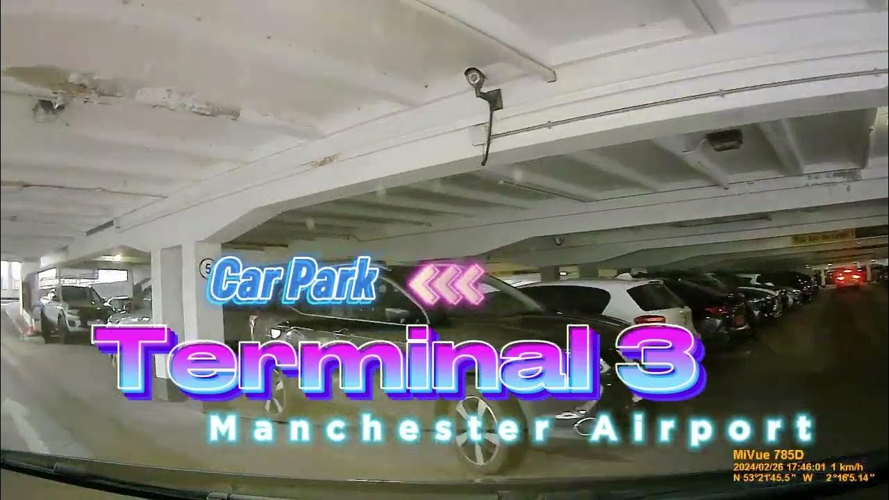 Manchester Airport Terminal 3 Car Park Postcode www.youtube.com