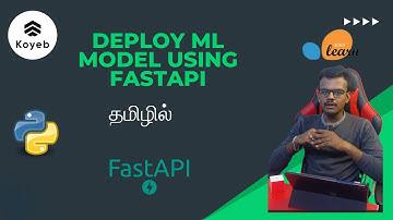 Deploying ML Model using FastAPI in Koyeb - தமிழில்