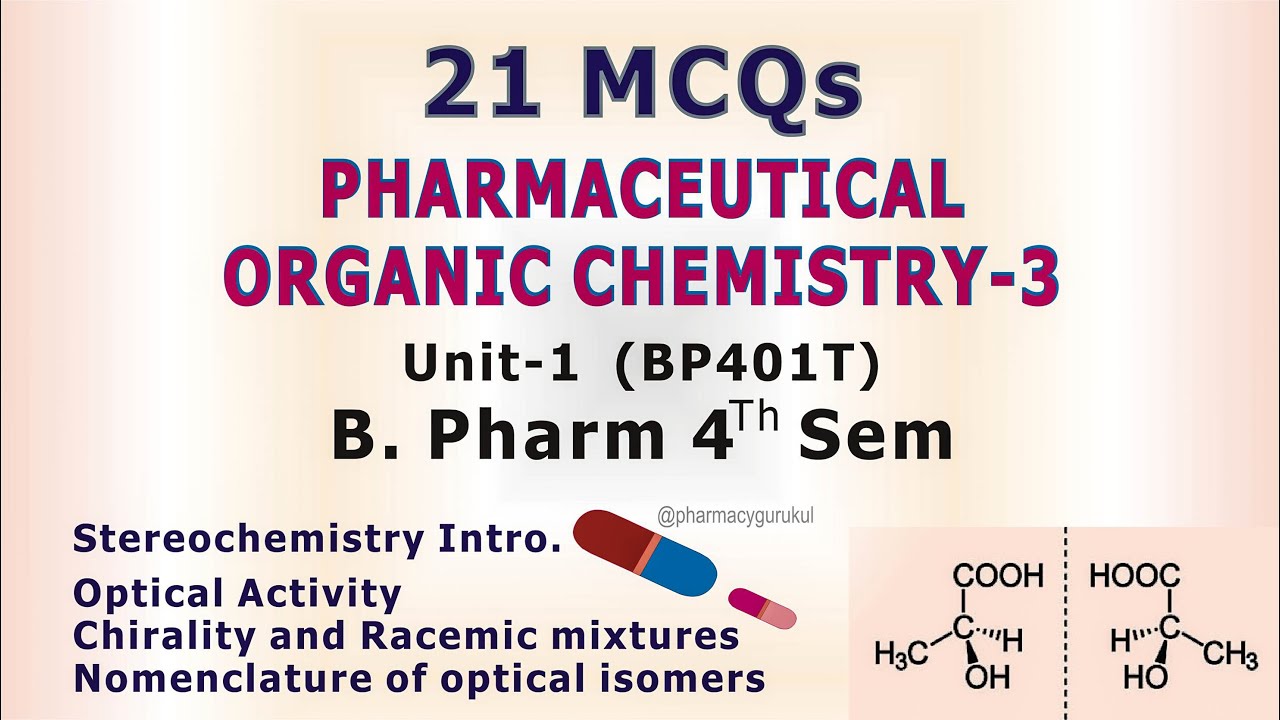 Pharmaceutical Organic Chemistry 3 BP401T MCQ Unit 1 B Pharm 4th Sem ...