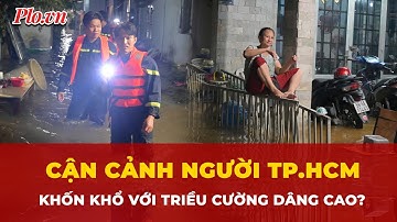 Triều cường dâng cao, người TP.HCM khốn khổ sinh sống cùng nước ngập đến bao giờ? | Tin tức