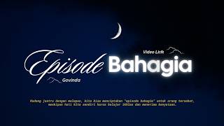 Download lagu EPISODE BAHAGIA - GOVINDA (LIRIK) | Lirik Lagu Pop Trending Ost Sinetron 2026 | Cinta tanpa berhenti