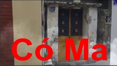 khám phá căn nhà bí ẩn có 300 con ma khiến 10 người phát điên ở Hải Phòng