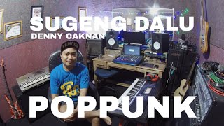 Download Lagu SUGENG DALU - DENNY CAKNAN - POPPUNK COVER MP3 Download Lagu SUGENG DALU - DENNY CAKNAN - POPPUNK COVER MP3