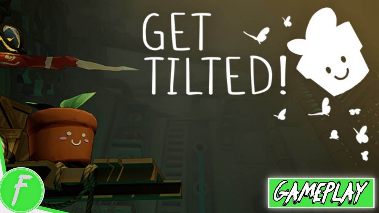 Get Tilted! :) Gameplay Video