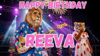 Reeva Happy Birthday Song - Happy Birthday To Reeva