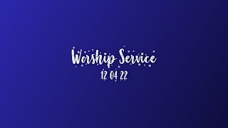 Worship Service 12 4 22