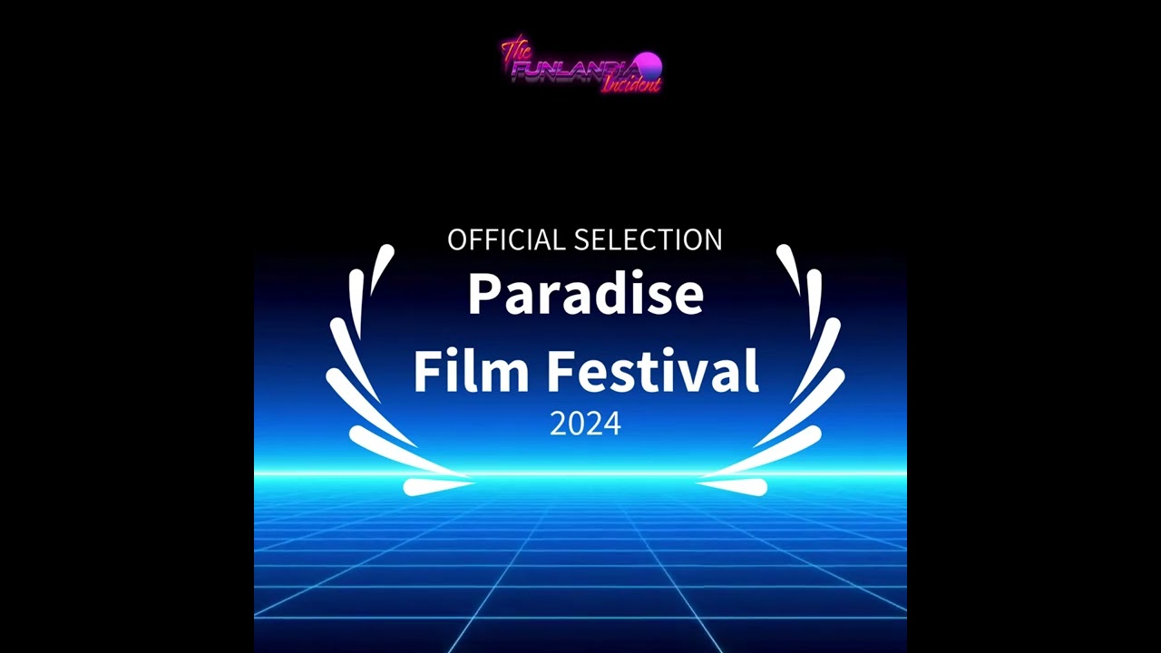 Official Selection at the Paradise Film Festival!