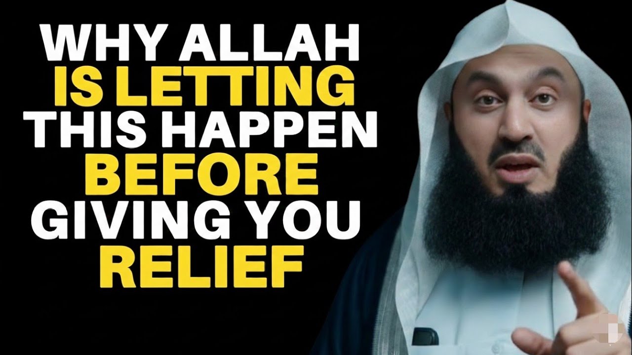 Why Allah Is Letting This Happen Before Giving You Relief | Trust Allah’s Plan