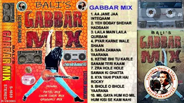 Bali's GABBAR MIX || Non-Stop Remix (1998) || Pop Chartbusters || Channel Hits || SatendraKumar143