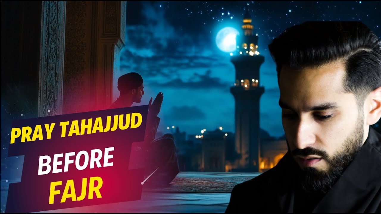 PRAY TAHAJJUD JUST 10 MINUTES BEFORE FAJR ALLAH WILL CHANGE YOUR LIFE pray-tahajjud-just-10-minutes-before-fajr-allah-will-change-your-life