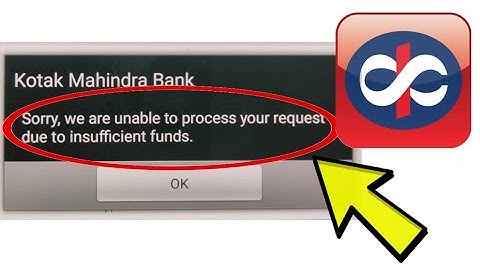 How To Fix Kotak Bank Sorry, we are unable to process your request due to insufficient funds Problem