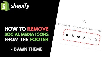 Shopify Dawn Theme: How to Remove Social Media Icons from Footer