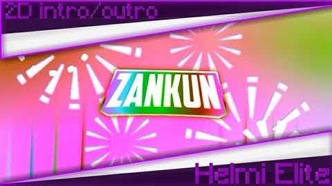 ZANKUN||2D Intro||Paid||Made On Android 100%