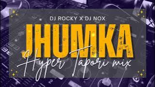 JHUMKA - DJ ROCKY X DJ NOX