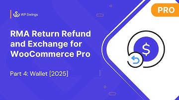 RMA Return Refund and Exchange for WooCommerce Pro: Part 4: Wallet [Version 2025]