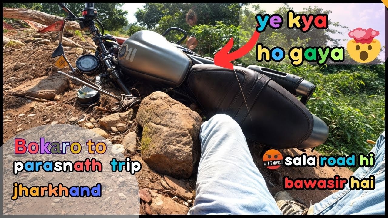 bokaro to parasnath hill bike trip☠️☠️| sala road hi bawasir hain🤬