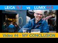 LEICA SL2 vs S1R #4 my final thoughts - Which one is best for you ?