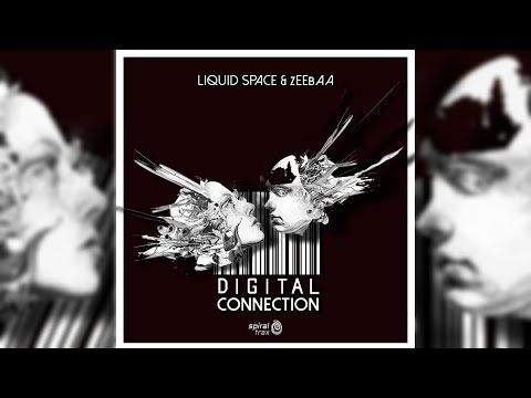 Liquid Space & Zeebaa - Digital Connection [Full EP]