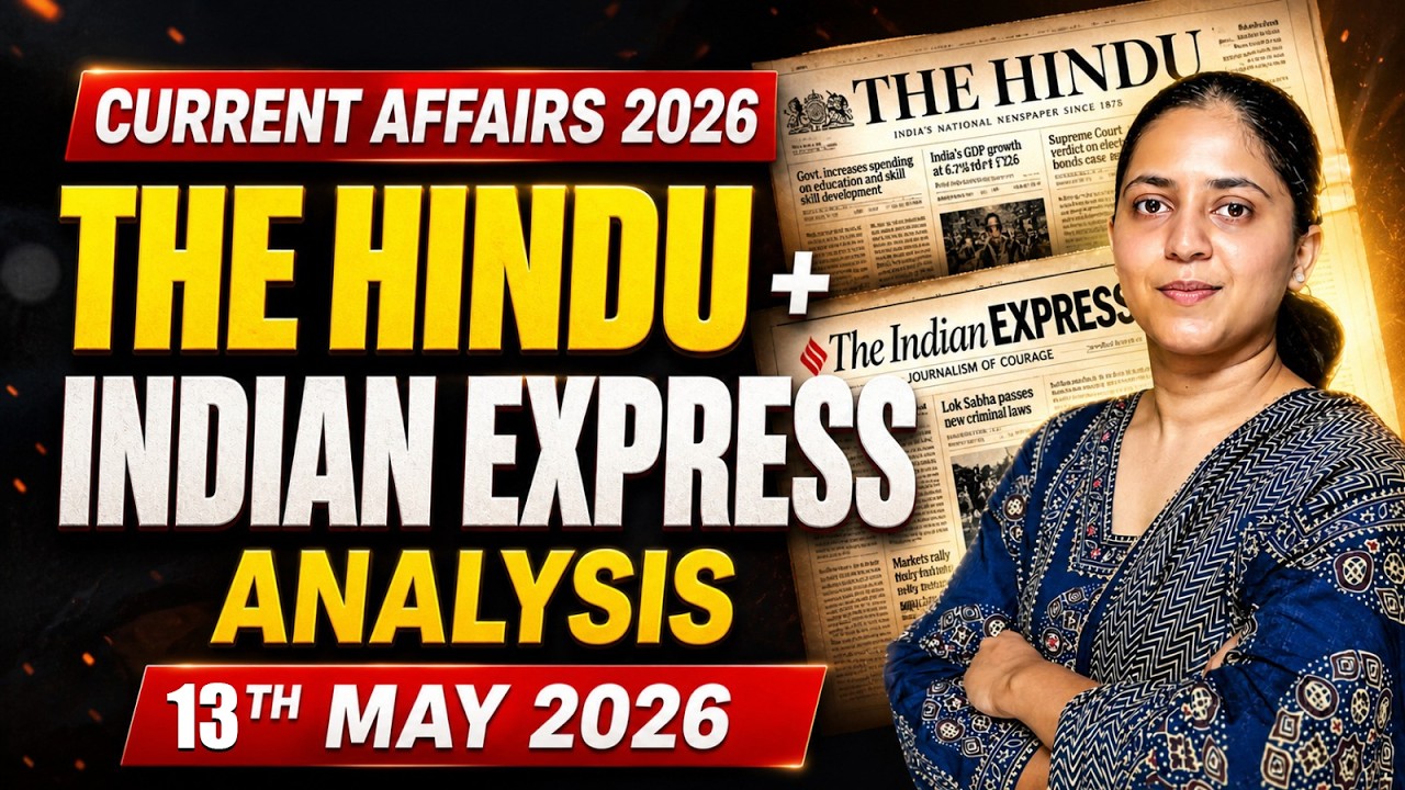 Daily Current Affairs for UPSC & State PSCs | 13th May 2026 - YouTube