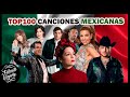 Top 100 canciones mexicanas ms vistas en youtube 2022