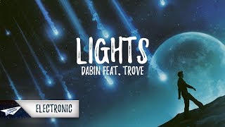 Video thumbnail of "Dabin - Lights (Lyrics / Lyric Video) feat. Trove"