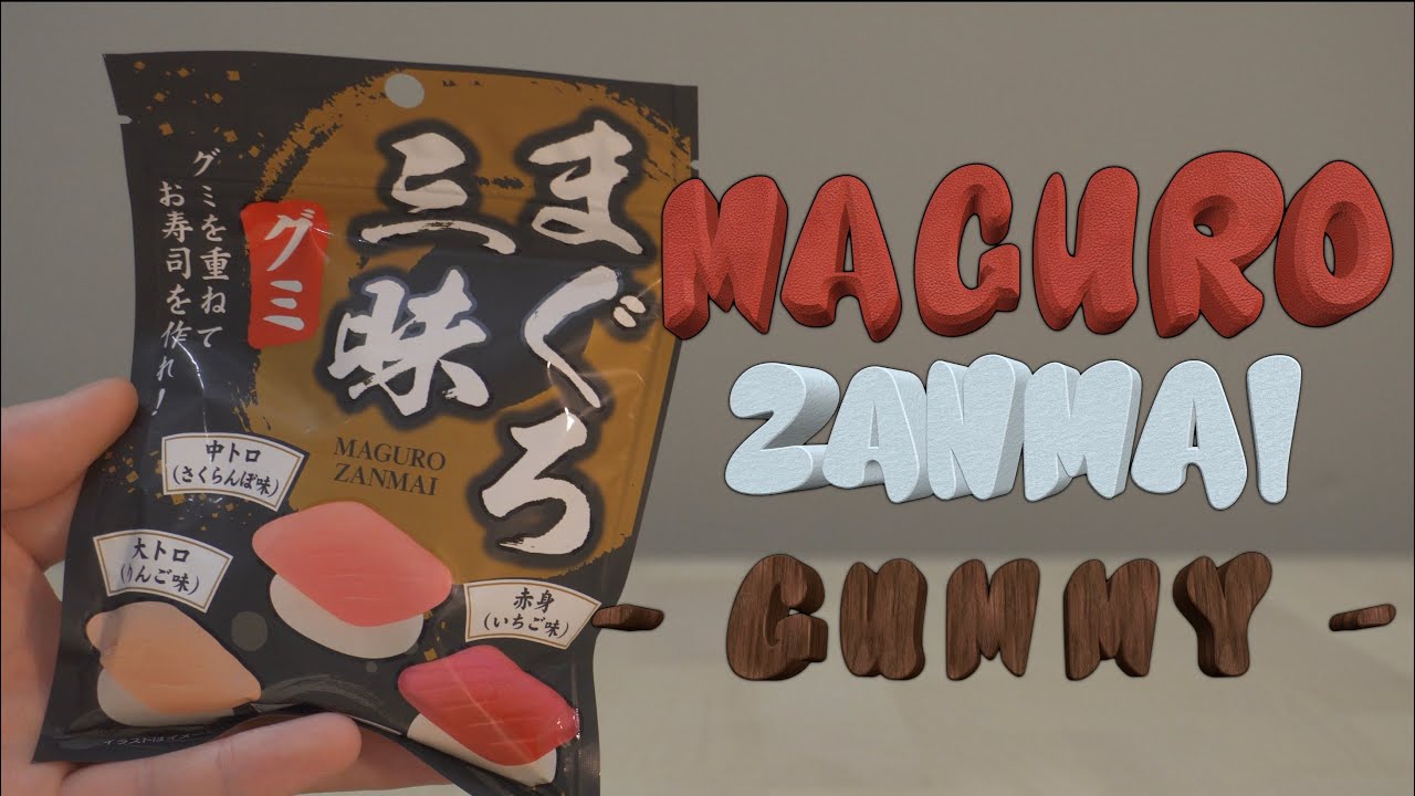 Buy This when you Visit JAPAN - Maguro Zanmai Gummy - YouTube